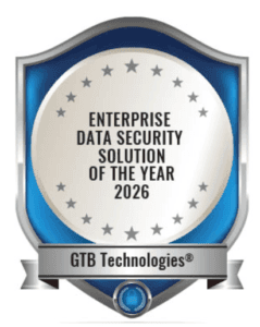 GTB Technologies® Named Enterprise Data Security Solution of the Year 2026